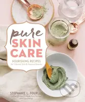 Pure Skin Care (Nourishing Recipes for Vibrant Skin & Natural Beauty) - kniha z kategorie Zdraví a životní styl