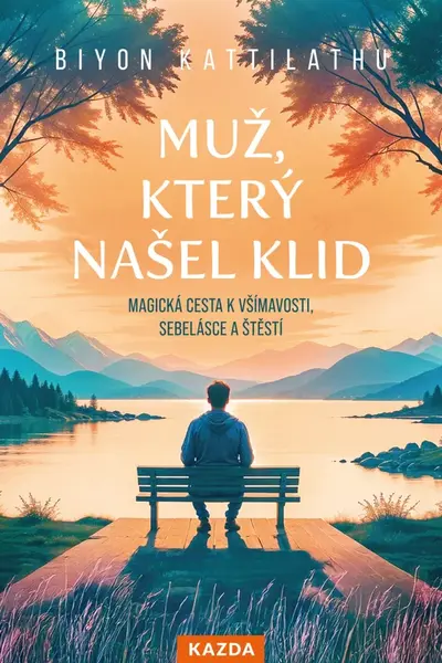 Muž, který našel klid - Sheila de Liz