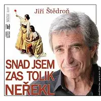 Jiří Štědroň – Snad jsem zas tolik neřekl