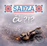 Sadza - Či?!? (CD) - Sadza, Sadza