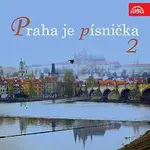 Různí interpreti – Praha je písnička 2
