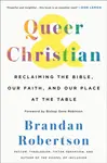 Queer & Christian - Brandan Robertson