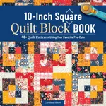 10-Inch Square Quilt Block Book - Carolina Moore