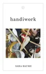 handiwork - Sara Baume