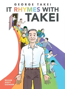 It Rhymes With Takei - George Takei, Steven Scott