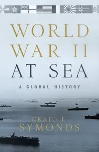 World War II at Sea - Craig L.  Symonds