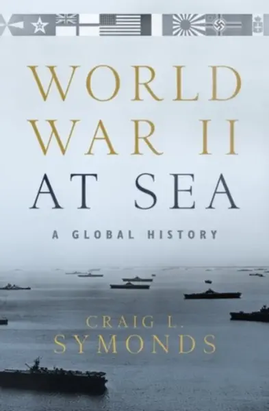 World War II at Sea - Craig L.  Symonds