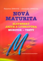 Nová maturita Slovenský jazyk a literatúra - Katarína Hincová, Alexandra Húsková