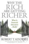 Why the Rich Are Getting Richer - Robert T. Kiyosaki - kniha z kategorie Humanitní a společenské vědy