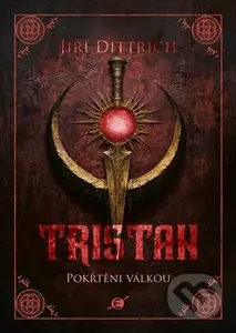 Tristan II. - Jiří Dittrich