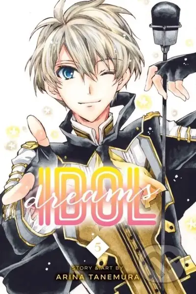 Idol Dreams, Vol. 5 - Arina Tanemura - kniha z kategorie Komiksy