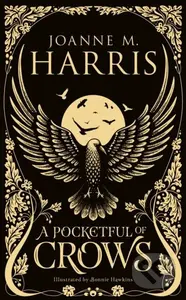 A Pocketful of Crows (A modern fairytale novella from the Sunday Times top-ten bestselling author) - kniha z kategorie Společenská beletrie