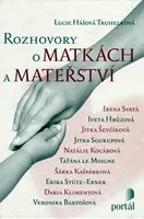 Rozhovory o matkách a mateřství (poškozená) - Lucie Hášová Truhelková