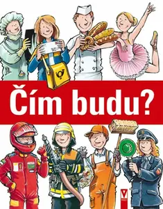 Čím budu? (poškozená) - Cordula Thörner