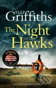 The Night Hawks (Dr Ruth Galloway Mysteries 13) - Elly Griffiths