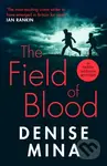The Field of Blood (The iconic thriller from ‘Britain’s best living crime writer’) - kniha z kategorie Detektivky, thrillery a horory