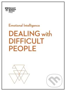 Dealing with Difficult People (HBR Emotional Intelligence Series) - kniha z kategorie Byznys a management
