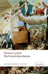 The French Revolution - Thomas Carlyle, David R. Sorensen, Brent E. Kinser - kniha z kategorie Historie
