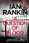 A Question of Blood (The number one bestselling series that inspired BBC One’s REBUS) - kniha z kategorie Detektivky, thrillery a horory