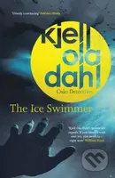 The Ice Swimmer - Kjell Ola Dahl - kniha z kategorie Detektivky, thrillery a horory
