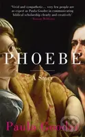 Phoebe (A Story) - Paula Gooder - kniha z kategorie Společenská beletrie