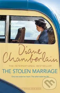 The Stolen Marriage - Diane Chamberlain - kniha z kategorie Romantika