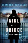 The Girl by the Bridge (A Detective Konrad Novel) - Arnaldur Indridason