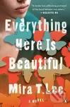 Everything Here is Beautiful - Mira T. Lee - kniha z kategorie Společenská beletrie