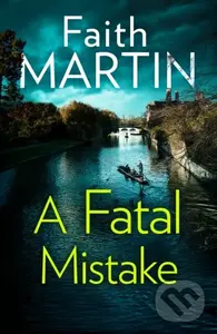 A Fatal Mistake - Faith Martin