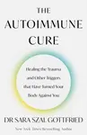 The Autoimmune Cure - Sara Gottfried