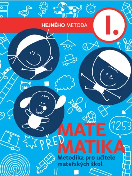 Předmatematika - metodika pro učitele mateřských škol - Jana Slezáková-Kratochvílová, Petra Prokopová Machalová, Eva Šubrtová, Ivica Mária Grafová, Le