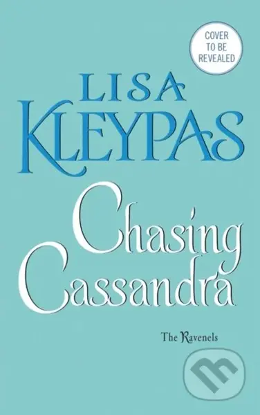 Chasing Cassandra (The Ravenels) - Lisa Kleypas