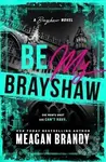 Be My Brayshaw (Standard Edition) - -