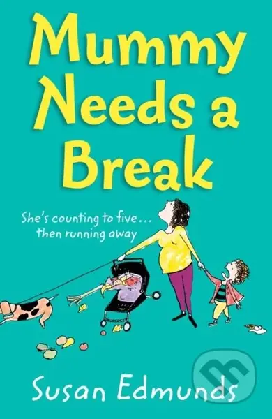 Mummy Needs a Break - Susan Edmunds - kniha z kategorie Romantika
