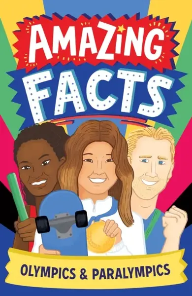 Amazing Facts: Olympics & Paralympics - Caroline Rowlands