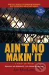 Ain't No Makin' It (Aspirations and Attainment in a Low-Income Neighborhood, Third Edition) - kniha z kategorie Humanitní a společenské vědy