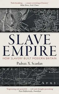 Slave Empire - Padraic X. Scanlan