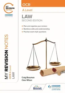 My Revision Notes: OCR A Level Law Second Edition - Clare Wilson, Craig Beauman