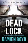 Dead Lock - Damien Boyd