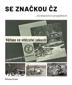 Se značkou ČZ - Miloslav Straka