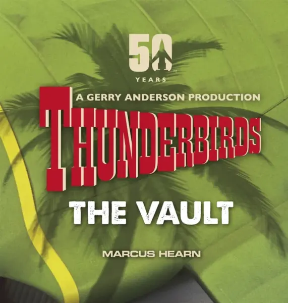 Thunderbirds - Marcus Hearn