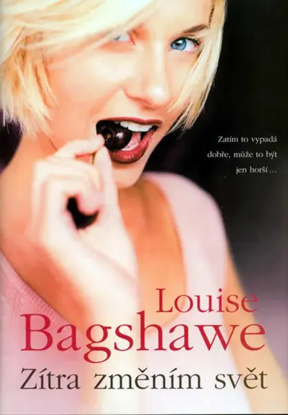 Zítra změním svět (poškozená) - Louise Bagshawe