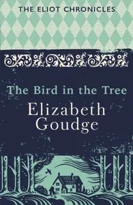 The Bird in the Tree - Elizabeth Goudge