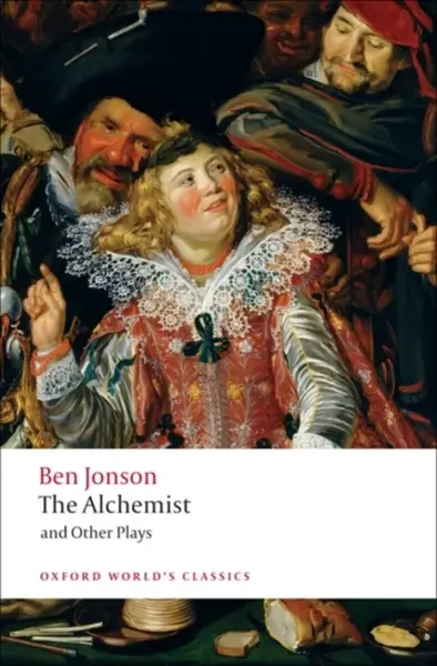 The Alchemist and Other Plays - Ben Jonson