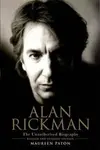 Alan Rickman: The Unauthorised Biography - Paton Maureen