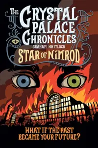 The Crystal Palace Chronicles - Graham Whitlock