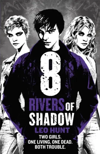 Eight Rivers of Shadow - Leo Hunt
