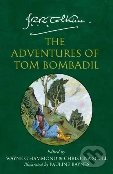 The Adventures of Tom Bombadil - J. R. R. Tolkien, Wayne G. Hammond, Christina Scull - kniha z kategorie Beletrie pro děti