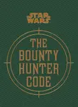 Star Wars - The Bounty Hunter Code - Ryder Windham