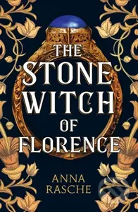 Stone Witch of Florence - Anna Rasche - kniha z kategorie Společenská beletrie